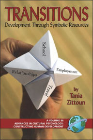 Title: Transitions: Symbolic Resources in Development (PB), Author: Tania Zittoun