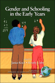 Title: Gender and Schooling in the Early Years (PB), Author: Janice Koch