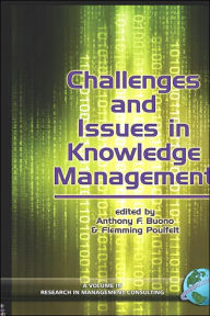 Title: Challenges and Issues in Knowledge Management (Hc), Author: Anthony F. Buono