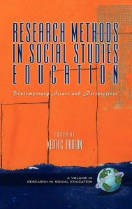 Title: Research Methods in Social Studies Education: Contemporary Issues and Perspectives (Hc), Author: Keith C. Barton