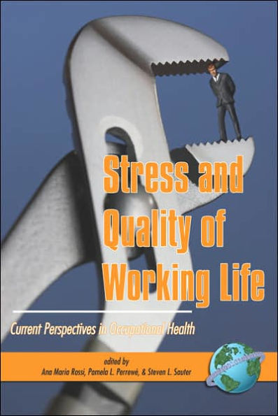 Stress and Quality of Working Life: Current Perspectives Occupational Health (PB)