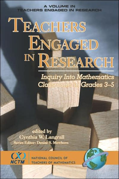 Teachers Engaged in Research: Inquiry in Mathematics Classrooms, Grades 3-5 (PB)