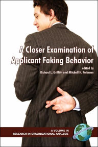 Title: A Closer Examinatino of Applicant Faking Behavior (PB), Author: Daniel Svyantek