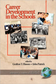 Title: Career Development in the Schools (PB), Author: Grafton T. Eliason