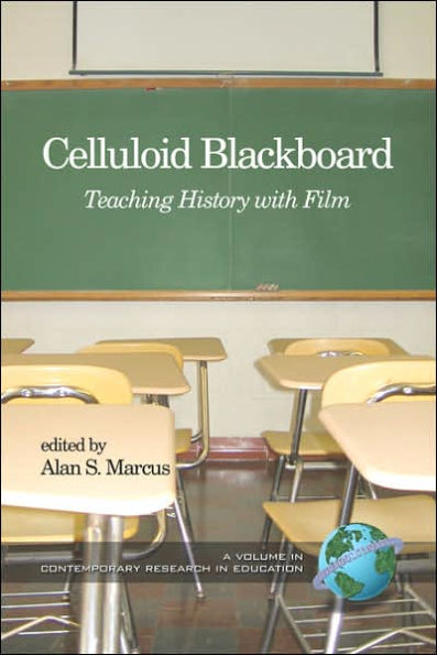 Celluloid Blackboard: Teaching History with Film (PB)