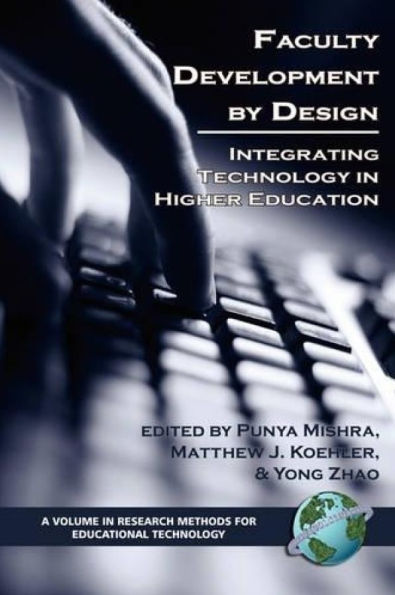 Faculty Development by Design: Integrating Technology Higher Education