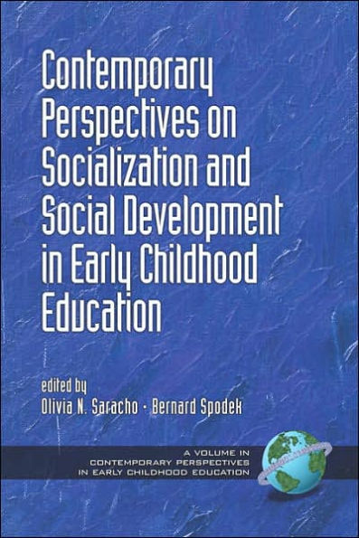 Contemporary Perspectives on Socialization and Social Development Early Childhood Education (PB)