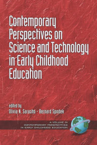 Title: Contemporary Perspectives on Science and Technology in Early Childhood Education (PB), Author: Olivia N Saracho