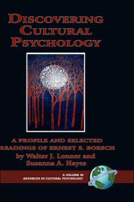 Title: Discovering Cultural Psychology: A Profile and Selected Readings of Ernest E. Boesch (Hc), Author: Ernst Eduard Boesch