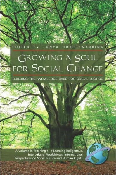 Growing a Soul for Social Change: Building the Knowledge Base Justice (PB)