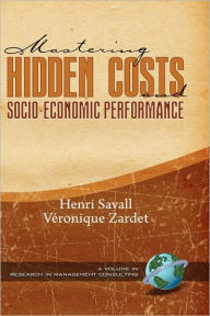 Title: Mastering Hidden Costs and Socio-Economic Performance (Hc), Author: Henri Savall