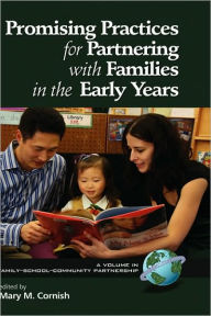 Title: Promising Practices for Partnering with Families in the Early Years (Hc), Author: Mary M. Cornish