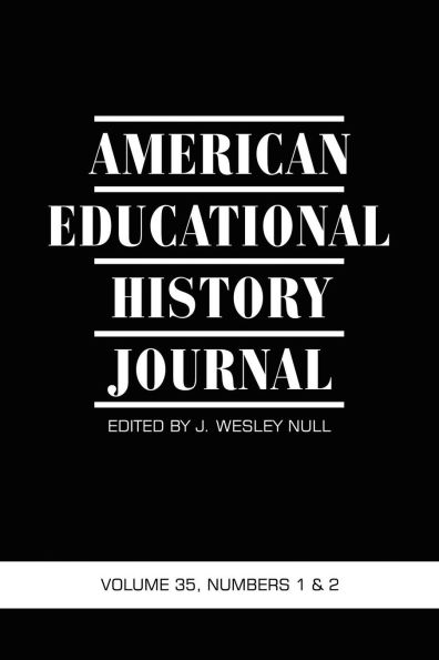 American Educational History Journal Vol Issue 1 & 2
