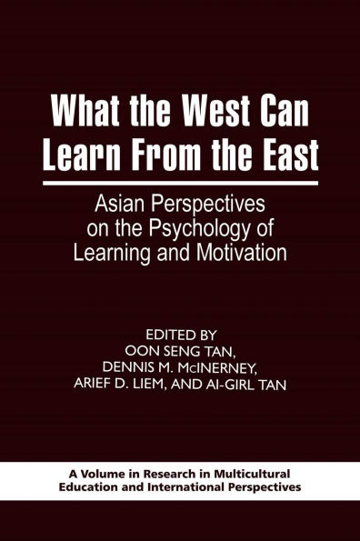 What the West Can Learn from East: Asian Perspectives on Psychology of Learning and Motivation