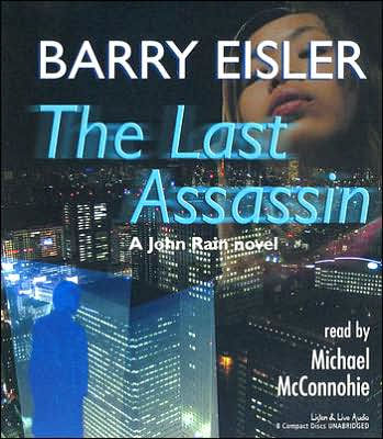 The Last Assassin (John Rain Series #5) by Barry Eisler, Michael ...