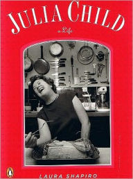 Title: Julia Child: A Life, Author: Laura Shapiro