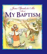 Title: Jesus Speaks to Me about My Baptism, Author: Angela Burrin