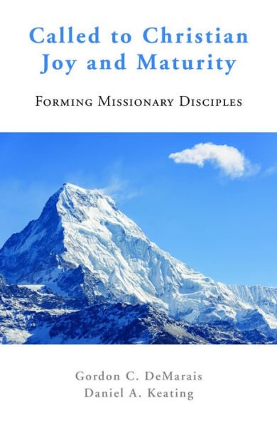 Called to Christian Joy and Maturity: Forming Missionary Disciples
