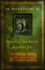 Winning the Battle Against Sin: Hope-Filled Lessons from the Bible