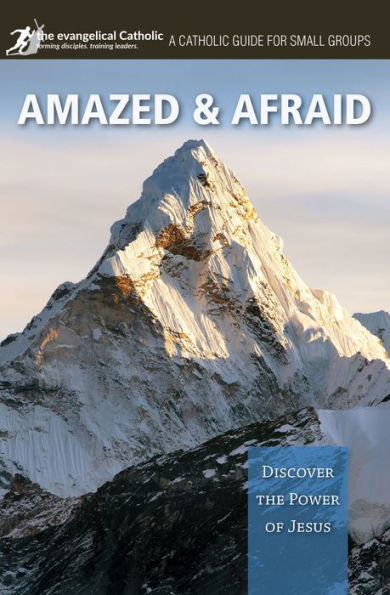 Amazed and Afraid: Discover the Power of Jesus