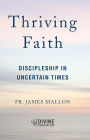 Thriving Faith: Discipleship in Uncertain Times