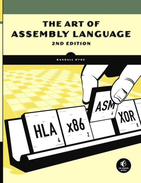 The Art of Assembly Language, 2nd Edition