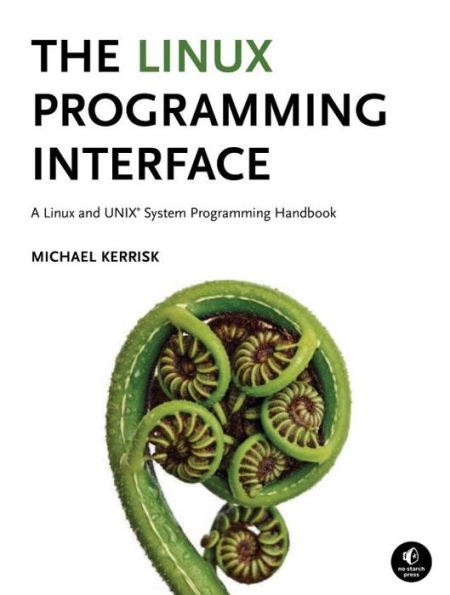 The Linux Programming Interface: A and UNIX System Handbook
