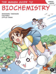 Title: The Manga Guide to Biochemistry, Author: Masaharu Takemura