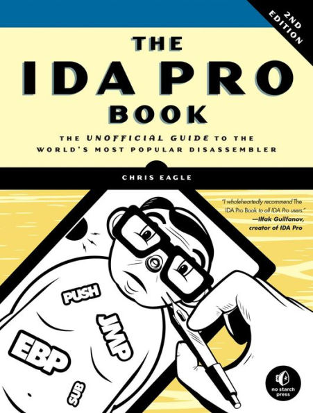 the IDA Pro Book, 2nd Edition: Unofficial Guide to World's Most Popular Disassembler