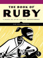 The Book of Ruby: A Hands-On Guide for the Adventurous