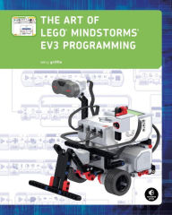 Title: The Art of LEGO MINDSTORMS EV3 Programming, Author: Terry Griffin