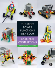 Title: The LEGO Power Functions Idea Book, Volume 2: Cars and Contraptions, Author: Yoshihito Isogawa