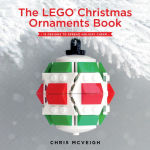 Alternative view 1 of The LEGO Christmas Ornaments Book: 15 Designs to Spread Holiday Cheer