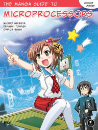 Title: The Manga Guide to Microprocessors, Author: Michio Shibuya