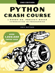 Title: Python Crash Course, 2nd Edition: A Hands-On, Project-Based Introduction to Programming, Author: Eric Matthes