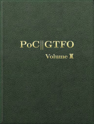 Free audo book downloads PoC or GTFO, Volume 2 MOBI