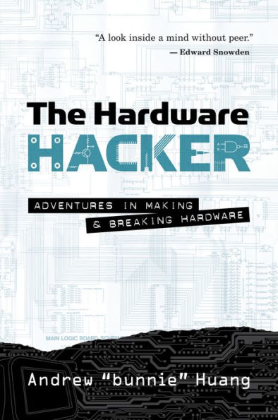 The Hardware Hacker: Adventures Making and Breaking