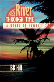 Title: River Through Time, Author: BB Hill