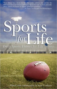 Title: SPORTS FOR LIFE: Daily Sports Themes For Life Success, Author: Sean T. Adams