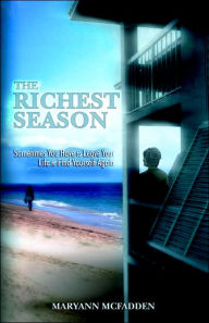 Title: The Richest Season, Author: Maryann McFadden