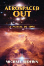 Aerospaced Out: A Portal In Time