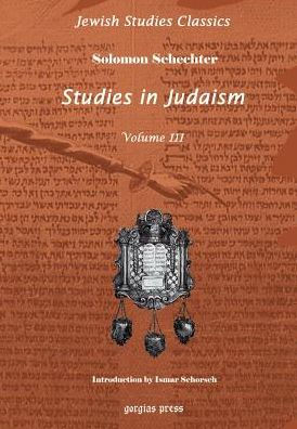 Studies in Judaism: Third Series (Jewish Studies Classics 3)
