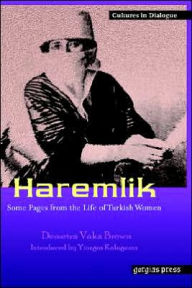 Title: Haremlik. Some Pages from the Life of Turkish Women, Author: Demetra Vaka