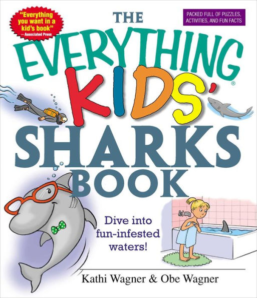 The Everything Kids' Sharks Book: Dive Into Fun-infested Waters!