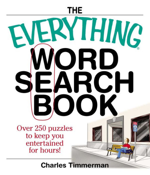 Everything Word Search Book: Over 250 Puzzles to Keep You Entertained for Hours!