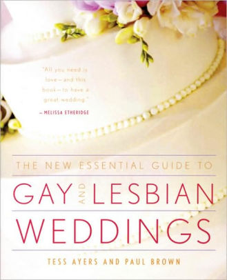 complete guide to gay and lesbian weddings Old latina porn