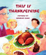 This is Thanksgiving by Harriet Ziefert, Deborah Zemke |, Hardcover ...