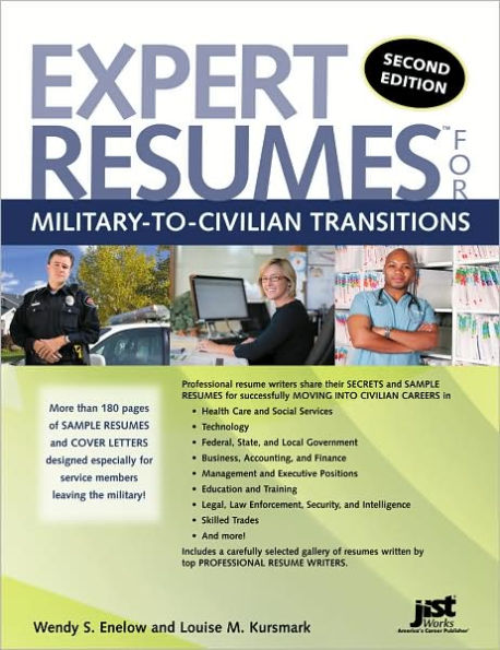 Expert Resumes for Military-To-Civilian Transitions / Edition 2