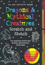 Title: Scratch & Sketch Dragons and Mythical Creatures, Author: Peter Pauper Press