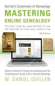 Title: Mastering Online Genealogy, Author: Dan Quillen